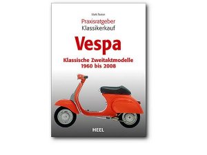 Buch Vespa Klassische Zweitaktmodelle 1960 - 2008 Praxisratgeber Klassikerkauf, deutsch, 64 S., B 138mm, H 195,0mm, ca. 100 farb. Abbildungen, Paperback